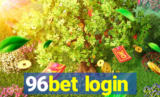 96bet login